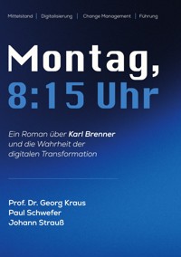 Montag, 08.15 Uhr - Georg Kraus - ebook
