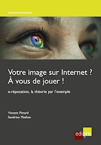 Votre image sur internet ? A vous de jouer ! - Vincent Pittard - ebook
