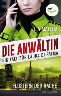 Die Anwältin - Flüstern der Rache: Ein Fall für Laura Di Palma 3 - Lia Matera - ebook