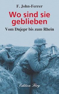 Wo sind sie geblieben - F. John-Ferrer - ebook