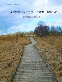 Kriminalkommissarin Mareke - Günther Seiler - ebook