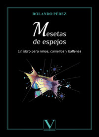 Mesetas de espejos - Rolando Pérez - ebook