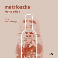 Matrioszka - Marta Dzido - audiobook + książka