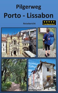 Pilgerweg Porto - Lissabon - Wolfgang Pade - ebook