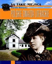Polskie gniazda literackie - Marek Borucki - ebook + książka