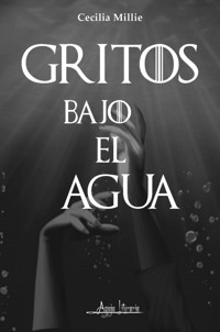 Gritos bajo el agua - Cecilia Millie - ebook