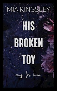 His Broken Toy – Cry For Him - Mia Kingsley - ebook