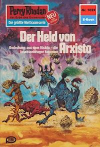 Perry Rhodan 1022: Der Held von Arxisto - Ernst Vlcek - ebook