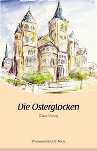 Die Osterglocken - Clara Viebig - ebook