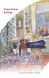 Auch mal wieder im Lande? - Franziska König - ebook