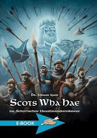 Scots Wha Hae - Johann Baier - ebook
