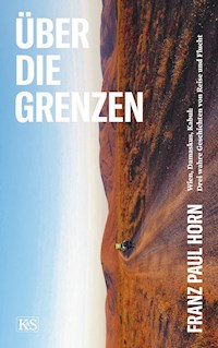 Über die Grenzen - Franz Paul Horn - ebook