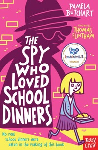 The Spy Who Loved School Dinners - Butchart Pamela - ebook