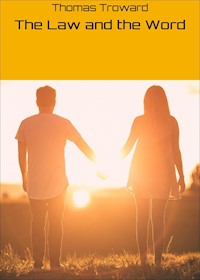 The Law and the Word - thomas  troward - ebook