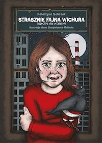 Strasznie fajna wichura - Sobczak Katarzyna - książka