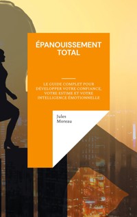 Épanouissement Total - Jules Moreau - ebook
