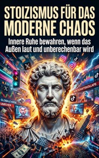 Stoizismus für das moderne Chaos - Lena Fischer - ebook