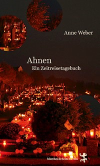 Ahnen - Anne Weber - ebook