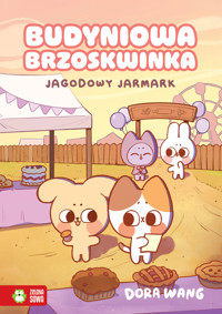 Budyniowa Brzoskwinka. Jagodowy jarmark - Dora Wang - książka