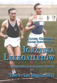 Igrzyska lekkoatletów Tom 9 Los Angeles 1932 - Grinberg Daniel, Parczewski Adam - książka