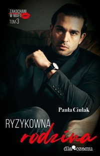 Ryzykowna rodzina - Ciulak Paula - ebook