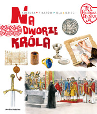Tu powstała Polska. Na dworze króla - Jarosław Gryguć - książka