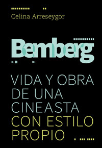 Bemberg - Celina Arreseygor - ebook