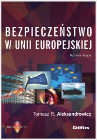 Bezpieczeństwo w Unii Europejskiej - Aleksandrowicz Tomasz R. - książka