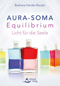 Aura-Soma Equilibrium - Barbara Heider-Rauter - ebook