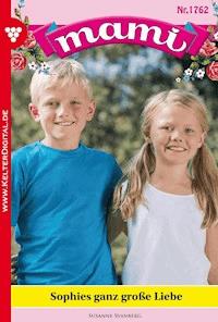Sophies ganz große Liebe - Susanne Svanberg - ebook
