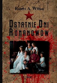 Ostatnie dni Romanowów - Wilton Robert A. - książka