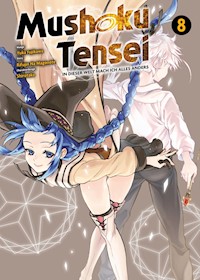 Mushoku Tensei, Band 8 - In dieser Welt mach ich alles anders - Rifujin Na Magonote - ebook