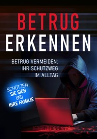 Betrug erkennen – Betrug vermeiden - Jeremy Fiennes - ebook