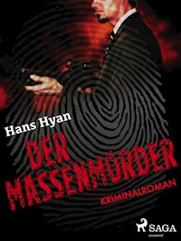 Der Massenmörder - Hans Hyan - ebook