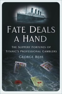 Fate Deals a Hand - George Behe - ebook