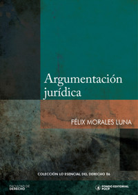 Argumentación jurídica - Félix Morales Luna - ebook