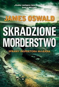 Skradzione morderstwo - James Oswald - książka