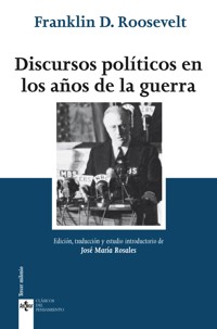 Discursos políticos en los años de la guerra - Franklin D. Roosevelt - ebook