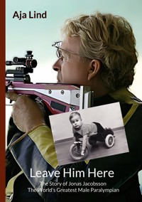 Leave Him Here - Aja Lind - ebook