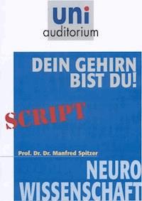 Dein Gehirn bist Du! - Manfred Spitzer - ebook