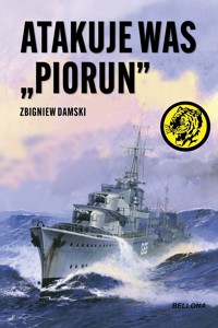 Atakuje was `Piorun` - Zbigniew Damski - książka