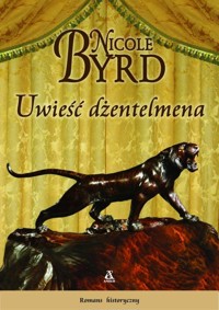 Uwieść dżentelmena - Byrd Nicole - książka