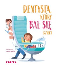 Dentysta, który bał się dzieci - The Cat Till - książka
