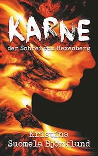 Karne - der Schrei vom Hexenberg - Kristina Suomela Björklund - ebook