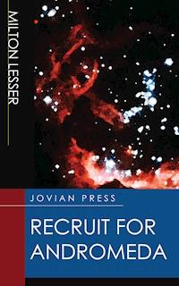 Recruit for Andromeda - Milton Lesser - ebook