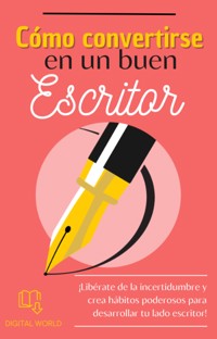 Cómo convertirse en un buen escritor -  - ebook