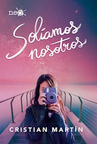 Solíamos nosotros - Cristian Martín - ebook