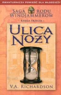 Saga Rodu Windjammerów. Ulica noży - V.A. Richardson - ebook