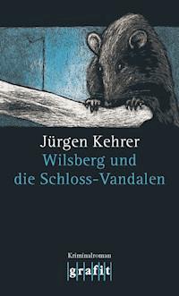 Wilsberg und die Schloss-Vandalen - Jürgen Kehrer - ebook