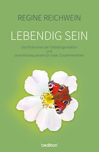 Lebendig sein - Regine Reichwein - ebook
